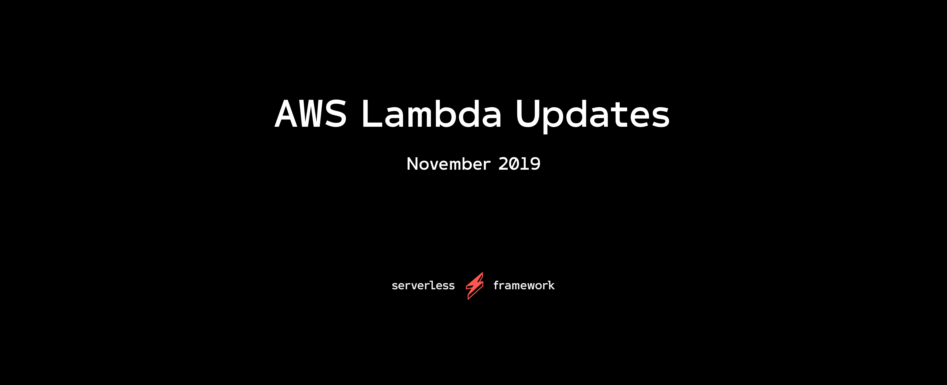 November 2019 - New AWS Lambda Features