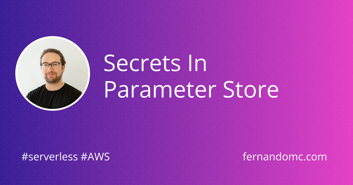 Secrets in Parameter Store